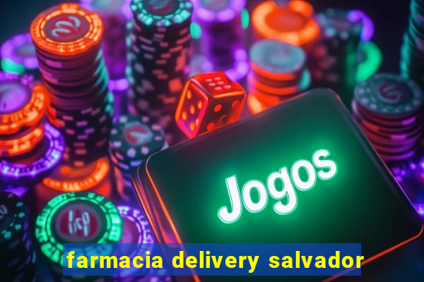 farmacia delivery salvador